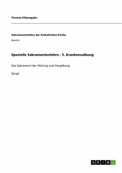 Spezielle Sakramentenlehre - 5. Krankensalbung (eBook, ePUB) - Klibengajtis, Thomas