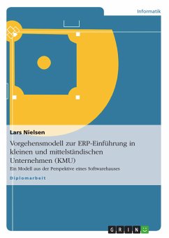 Vorgehensmodell zur ERP-Einführung in kleinen und mittelständischen Unternehmen (KMU) (eBook, ePUB) - Nielsen, Lars