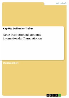 Neue Institutionenökonomik internationaler Transaktionen (eBook, PDF)