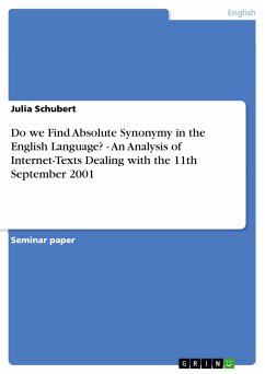 Do we Find Absolute Synonymy in the English Language? - An Analysis of Internet-Texts Dealing with the 11th September 2001 (eBook, PDF)