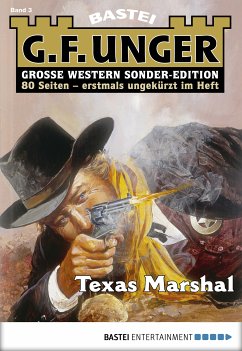 Texas-Marshal / G. F. Unger Sonder-Edition Bd.3 (eBook, ePUB) - Unger, G. F.