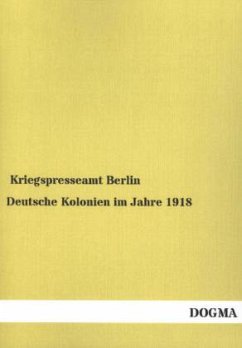 Deutsche Kolonien im Jahre 1918