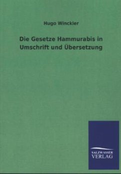 Die Gesetze Hammurabis in Umschrift und Übersetzung - Winckler, Hugo