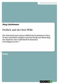 Freiheit und der freie Wille (eBook, ePUB)