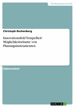 Innovationsfeld Tempelhof: Möglichkeitsräume von Planungsinstrumenten (eBook, PDF)