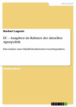 EU – Ausgaben im Rahmen der aktuellen Agrarpolitik (eBook, PDF) - Lagrain, Norbert