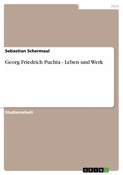 Georg Friedrich Puchta - Leben und Werk (eBook, PDF)