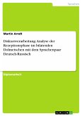 Diskursverarbeitung: Analyse der Rezeptionsphase im bilateralen Dolmetschen mit dem Sprachenpaar Deutsch-Russisch (eBook, PDF)