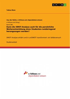 Kann die SWOT-Analyse auch für die persönliche Weiterentwicklung eines Studenten nutzbringend herangezogen werden? (eBook, PDF)