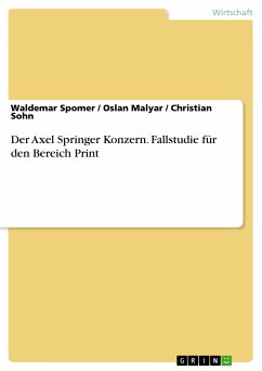 Der Axel Springer Konzern. Fallstudie für den Bereich Print (eBook, PDF)