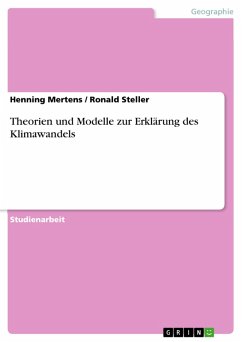 Theorien und Modelle zur Erklärung des Klimawandels (eBook, PDF) - Mertens, Henning; Steller, Ronald