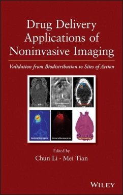 Drug Delivery Applications of Noninvasive Imaging - Tian, Mei; Li, Chun
