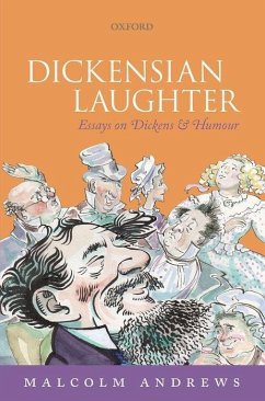 Dickensian Laughter: Essays on Dickens and Humour - Andrews, Malcolm