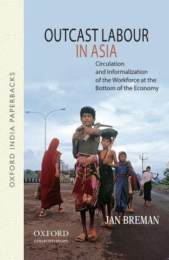 Outcast Labour in Asia - Breman, Jan