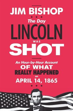 The Day Lincoln Was Shot - Bishop, Jim