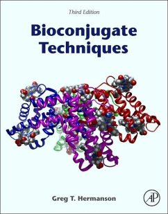 Bioconjugate Techniques - Hermanson, Greg T. (Director of Technology, Thermo Fisher Scientific