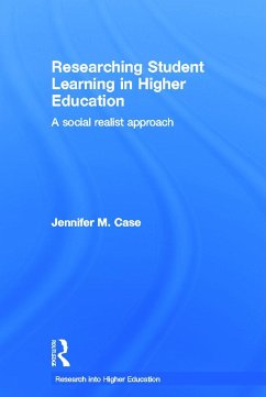 Researching Student Learning in Higher Education - Case, Jennifer M