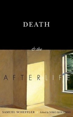 Death and the Afterlife - Scheffler, Samuel
