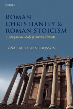 Roman Christianity and Roman Stoicism - Thorsteinsson, Runar M.