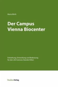 Der Campus Vienna Biocenter - Wirth, Maria