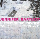 Jennifer Bartlett: History of the Universe: Works 1970-2011