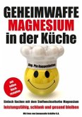 Geheimwaffe Magnesium in der Küche
