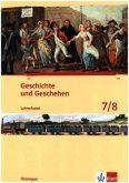 Geschichte und Geschehen 7/8. Ausgabe Thüringen Gymnasium / Geschichte und Geschehen, Ausgabe für Thüringen