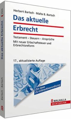 Das aktuelle Erbrecht - Bartsch, Herbert; Bartsch, Malte B.