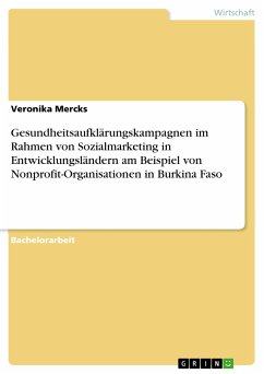 Gesundheitsaufklärungskampagnen im Rahmen von Sozialmarketing in Entwicklungsländern am Beispiel von Nonprofit-Organisationen in Burkina Faso (eBook, PDF)