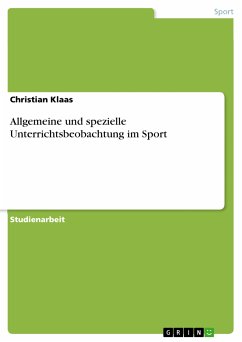 Allgemeine und spezielle Unterrichtsbeobachtung im Sport (eBook, PDF)