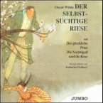 Der selbstsüchtige Riese & Der glückliche Prinz & Die Nachtgall und die Rose (MP3-Download)