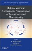 Risk Management Applications in Pharmaceutical and Biopharmaceutical Manufacturing (eBook, PDF)