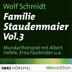 Familie Staudenmeier Vol. 3 (MP3-Download) - Schmidt, Wolf