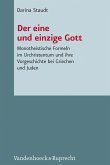 Der eine und einzige Gott (eBook, PDF)