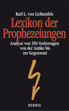 Lexikon der Prophezeiungen (eBook, PDF) - Lichtenfels, Karl L von