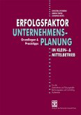 Erfolgsfaktor Unternehmensplanung im Klein- und Mittelbetrieb (eBook, PDF)
