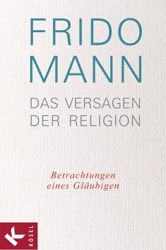 Das Versagen der Religion (eBook, ePUB) - Mann, Frido