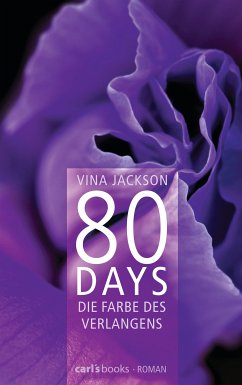 Die Farbe des Verlangens / 80 Days Bd.4 (eBook, ePUB) - Jackson, Vina