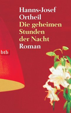 Die geheimen Stunden der Nacht (eBook, ePUB) - Ortheil, Hanns-Josef