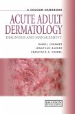 Acute Adult Dermatology (eBook, PDF) Acute Adult Dermatology (eBook, PDF)
