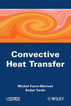 Convective Heat Transfer (eBook, ePUB) - Favre-Marinet, Michel; Tardu, Sedat