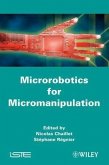 Microrobotics for Micromanipulation (eBook, PDF)