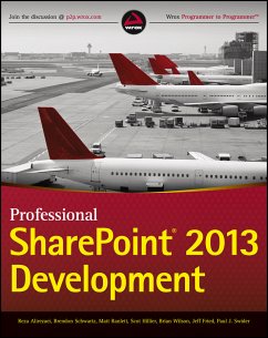 Professional SharePoint 2013 Development (eBook, ePUB) - Alirezaei, Reza; Schwartz, Brendon; Ranlett, Matt; Hillier, Scot; Wilson, Brian; Fried, Jeff; Swider, Paul