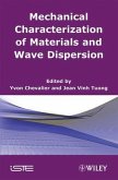 Mechanical Characterization of Materials and Wave Dispersion (eBook, ePUB)