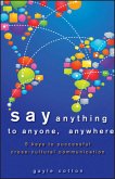 Say Anything to Anyone, Anywhere (eBook, PDF)