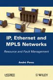 IP, Ethernet and MPLS Networks (eBook, PDF)