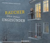 Raucher leben immer ungesünder (MP3-Download)