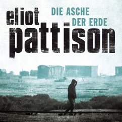 Die Asche der Erde (MP3-Download) - Pattison, Eliot