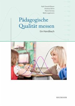 Pädagogische Qualität messen. Ein Handbuch (eBook, PDF) - Bauer, Karl-Oswald; Bohn, Andreas; Kemna, Pierre