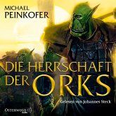 Die Herrschaft der Orks / Orks Bd.4 (MP3-Download)